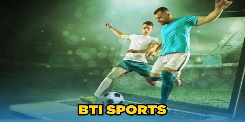 BTI Sport MM99 - Thiên đường cá cược thể thao đẳng cấp 2025