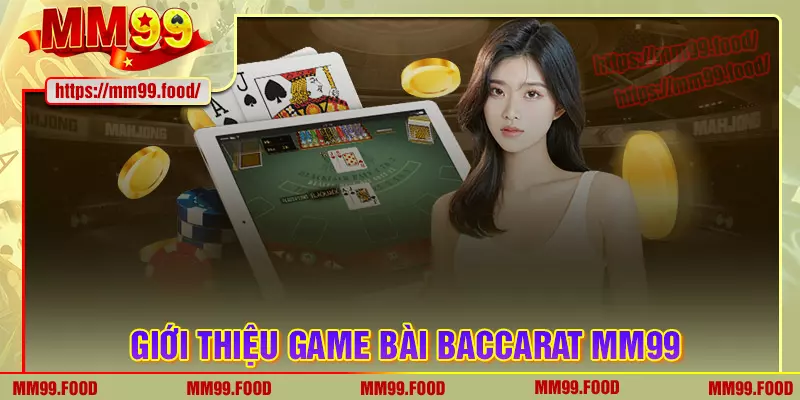 Giới thiệu game bài baccarat